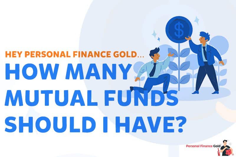 How many mutual funds should I have?